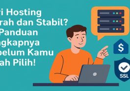 Cari Hosting Murah dan Stabil Ini Panduan Lengkapnya Sebelum Kamu Salah Pilih!