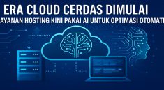 Era Cloud Cerdas Dimulai Layanan Hosting Kini Pakai AI untuk Optimasi Otomatis