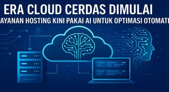 Era Cloud Cerdas Dimulai: Layanan Hosting Kini Pakai AI untuk Optimasi Otomatis