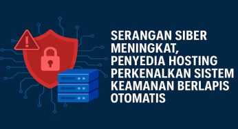 Serangan Siber Meningkat di 2025, Penyedia Hosting Tanggapi dengan Sistem Keamanan Berlapis Otomatis