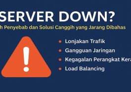 Server Down Inilah Penyebab dan Solusi Canggih yang Jarang Dibahas