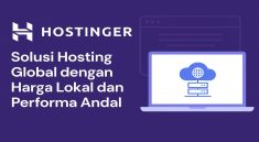 Hostinger Solusi Hosting Global dengan Harga Terjangkau dan Performa Andal