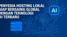 Penyedia Hosting Lokal Siap Bersaing Global dengan Teknologi AI Terbaru