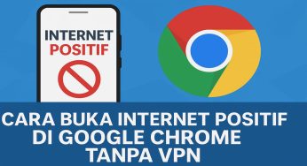 Cara Buka Internet Positif di Google Chrome Tanpa VPN di HP