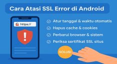 Cara Atasi SSL Error di Android Panduan Lengkap untuk Browsing Aman
