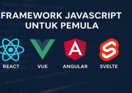 Mengenal Framework JavaScript Terbaik untuk Belajar Web Development
