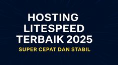 Rekomendasi Hosting LiteSpeed Terbaik untuk WordPress & UMKM