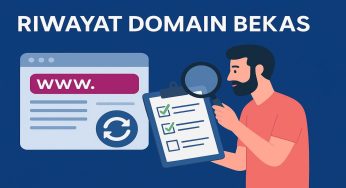 Simak 5 Tips Praktis Memeriksa Riwayat Domain Bekas Sebelum Membeli